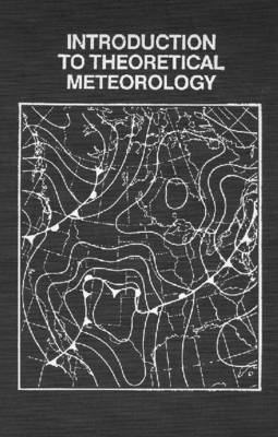 Introduction to Theoretical Meteorology (Hardback)