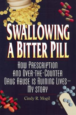 Swallowing a Bitter Pill (Paperback)