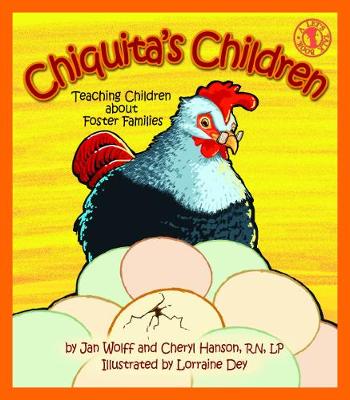 Chiquita's Children: Teaching Children about Foster Families (Paperback)