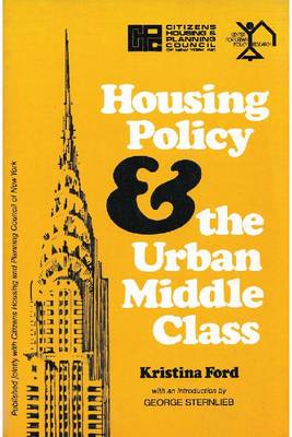 Housing Policy and the Urban Middle Class (Paperback)