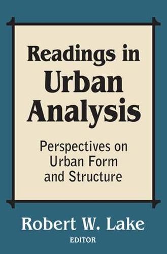 Readings in Urban Analysis: Perspectives on Urban Form and Structure (Paperback)