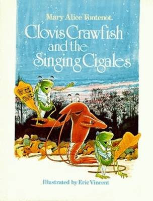 Clovis Crawfish and the Singing Cigales (Hardback)