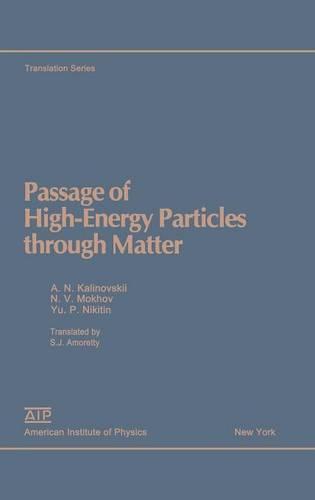 Passage of High Energy Particles through Matter (Hardback)