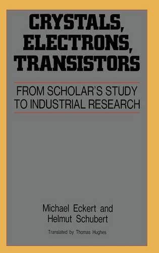 Crystals, Electrons, Transistors (Hardback)