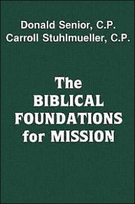 The Biblical Foundations for Mission (Paperback)