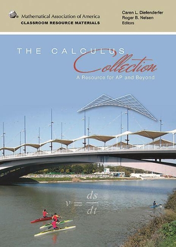 The Calculus Collection: A Resource for AP and Beyond - Classroom Resource Materials (Hardback)