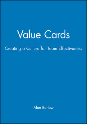 Value Cards: Creating a Culture for Team Effectiveness