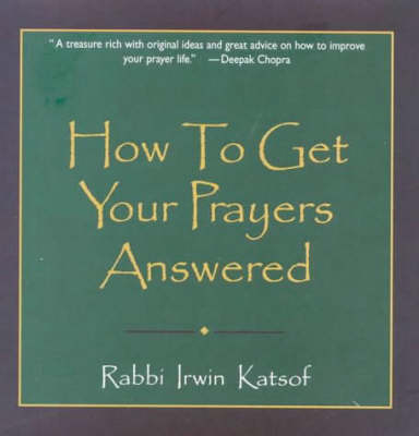 How to Get Your Prayers Answered (Hardback)