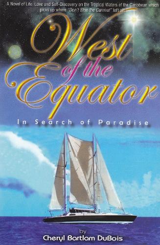 West of the Equator: In Search of Paradise (Paperback)