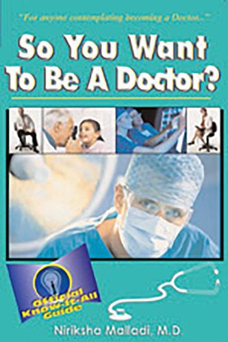 So You Want to be a Doctor? (Paperback)