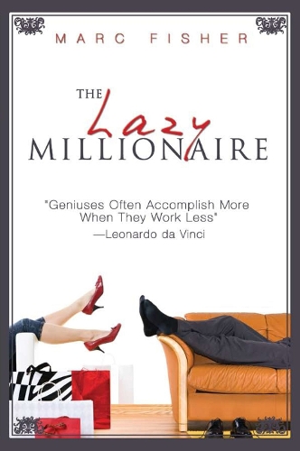 The Lazy Millionaire (Paperback)