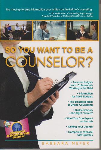 So You Want to Be a Counselor? - Fell's Official Know-It-All Guides (Paperback) (Paperback)