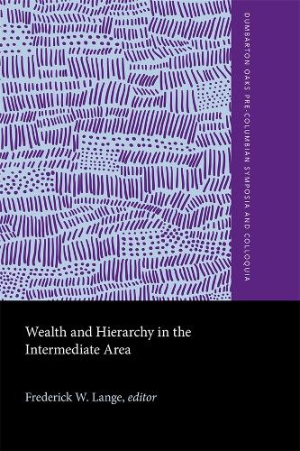 Wealth and Hierarchy in the Intermediate Area (Hardback)
