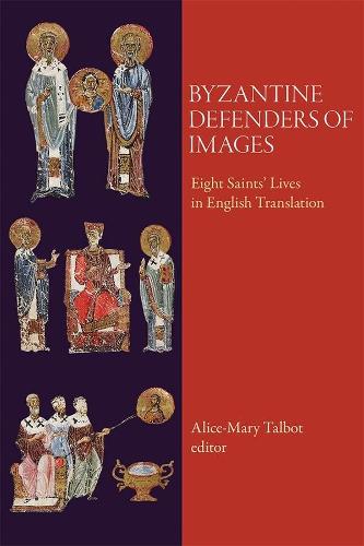 Byzantine Defenders of Images (Paperback)