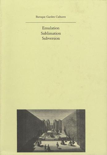 Baroque Garden Cultures - History of Landscape Architecture Colloquium V25 (Hardback)