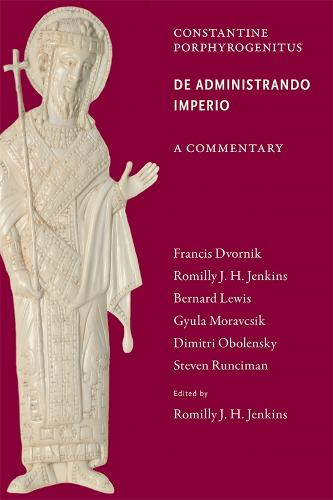 Commentary on De Administrando Imperio (Paperback)