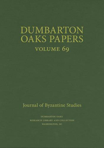 Dumbarton Oaks Papers, 69 (Hardback)