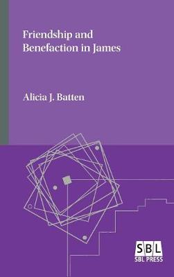 Friendship and Benefaction in James (Hardback)