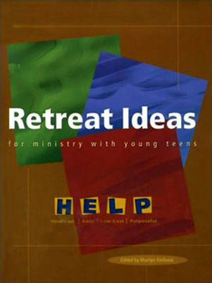 Retreat Ideas for Ministry with Young Teens - HELP S. (Paperback)