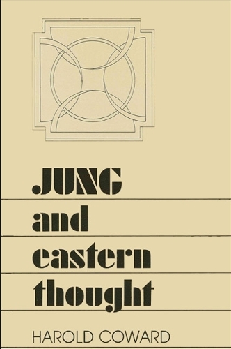 Jung and Eastern Thought - SUNY series in Transpersonal and Humanistic Psychology (Paperback)