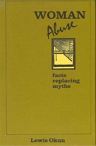 Woman Abuse: Facts Replacing Myths (Paperback)