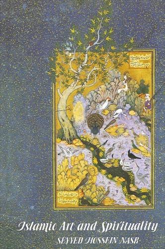 Islamic Art and Spirituality (Paperback)
