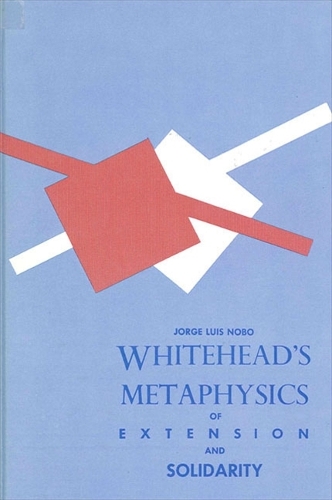 Whitehead's Metaphysics of Extension and Solidarity (Paperback)