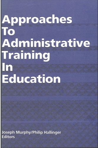 Approaches to Administrative Training in Education - SUNY series, Educational Leadership (Paperback)