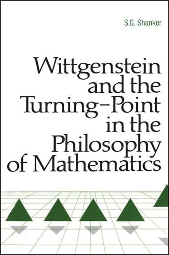 Wittgenstein and the Turning Point in the Philosophy of Mathematics (Hardback)
