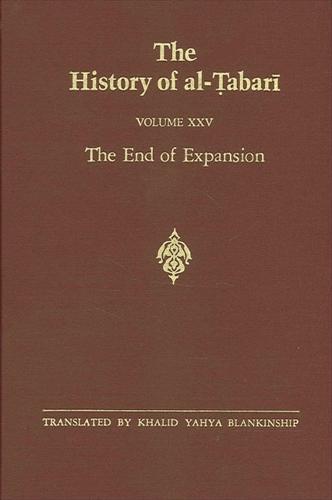 The History of al-Tabari Vol. 25: The End of Expansion: The Caliphate of Hisham A.D. 724-738/A.H. 105-120 - SUNY series in Near Eastern Studies (Hardback)