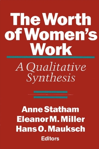 The Worth of Women's Work: A Qualitative Synthesis - SUNY series on Women and Work (Paperback)