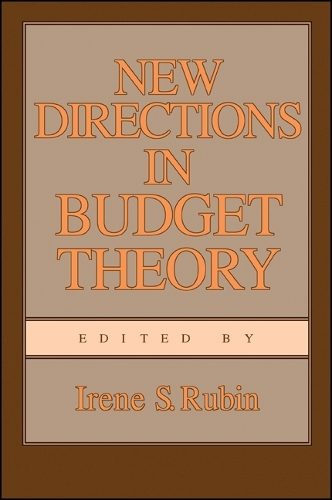 New Directions in Budget Theory - SUNY series in Public Administration (Paperback)