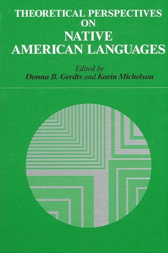 Theoretical Perspectives on Native American Languages - SUNY series in Linguistics (Paperback)