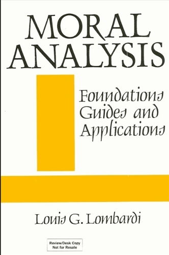 Moral Analysis: Foundations, Guides, and Applications - SUNY Series in Philosophy (Paperback)