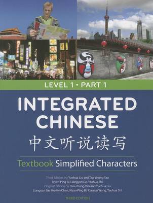 Integrated Chinese Level 1 Part 1 - Textbook (Simplified characters) (Paperback)