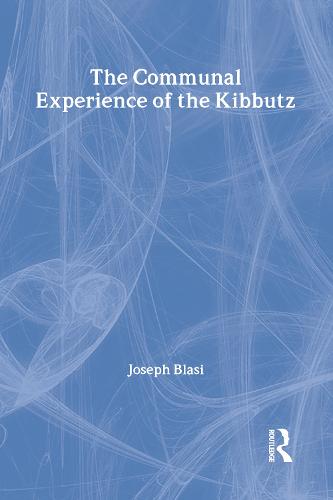 The Communal Experience of the Kibbutz (Hardback)