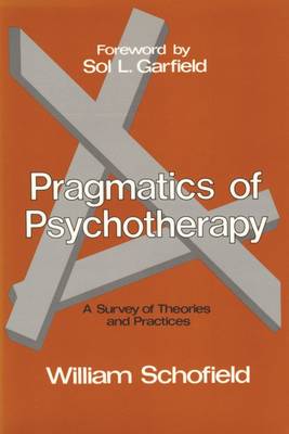 Pragmatics of Psychotherapy: Survey of Theories and Practices (Hardback)