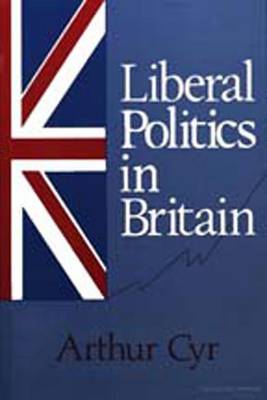 Liberal Politics in Britain (Hardback)