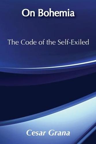 On Bohemia: The Code of the Self-exiled (Paperback)