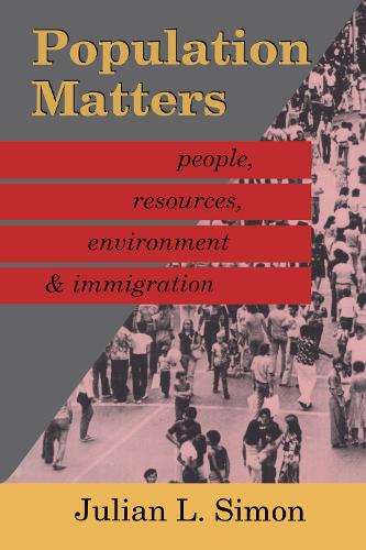 Population Matters: People, Resources, Environment and Immigration (Hardback)