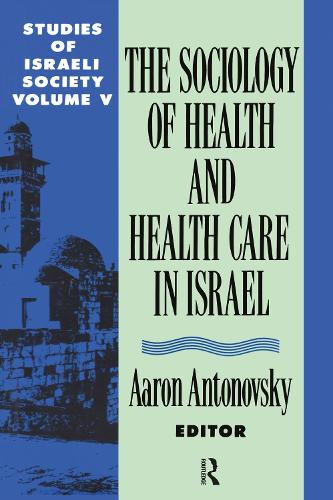 Health and Health Care in Israel (Hardback)