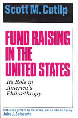 Fund Raising in the United States (Hardback)