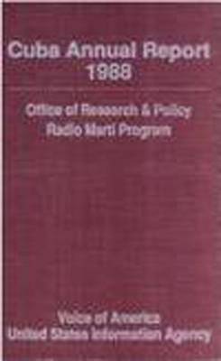 Cuba Annual Report: 1988 (Hardback)