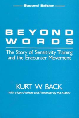 Beyond Words: The Story of Sensitivity Training and the Encounter Movement (Paperback)