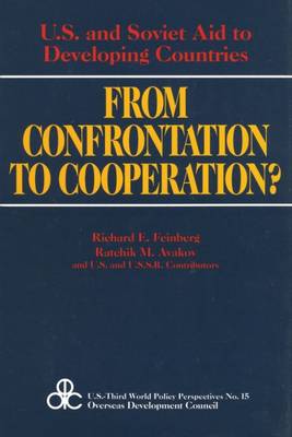 From Confrontation to Corporation?: United States and Soviet Aid to Developing Countries - U.S.Third World Policy Perspectives Series (Paperback)