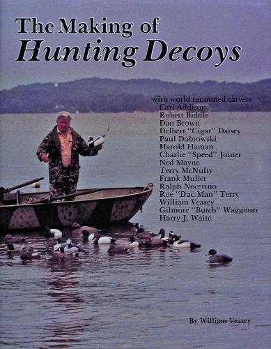 The Making of Hunting Decoys (Hardback)