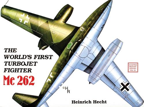 The World's First Turbo-Jet Fighter: Me 262 Vol.I (Paperback)