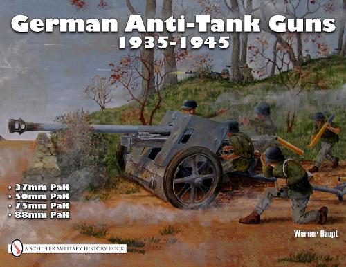 German Anti-Tank Guns: 37mm, 50mm, 88mm PAK (Paperback)