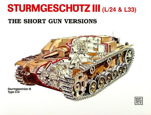 Sturmgeschutz III - Short Gun Versions: Short Gun Versions (Paperback)