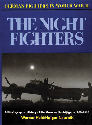German Night Fighters: A Pictorial History, 1935-45 (Hardback)